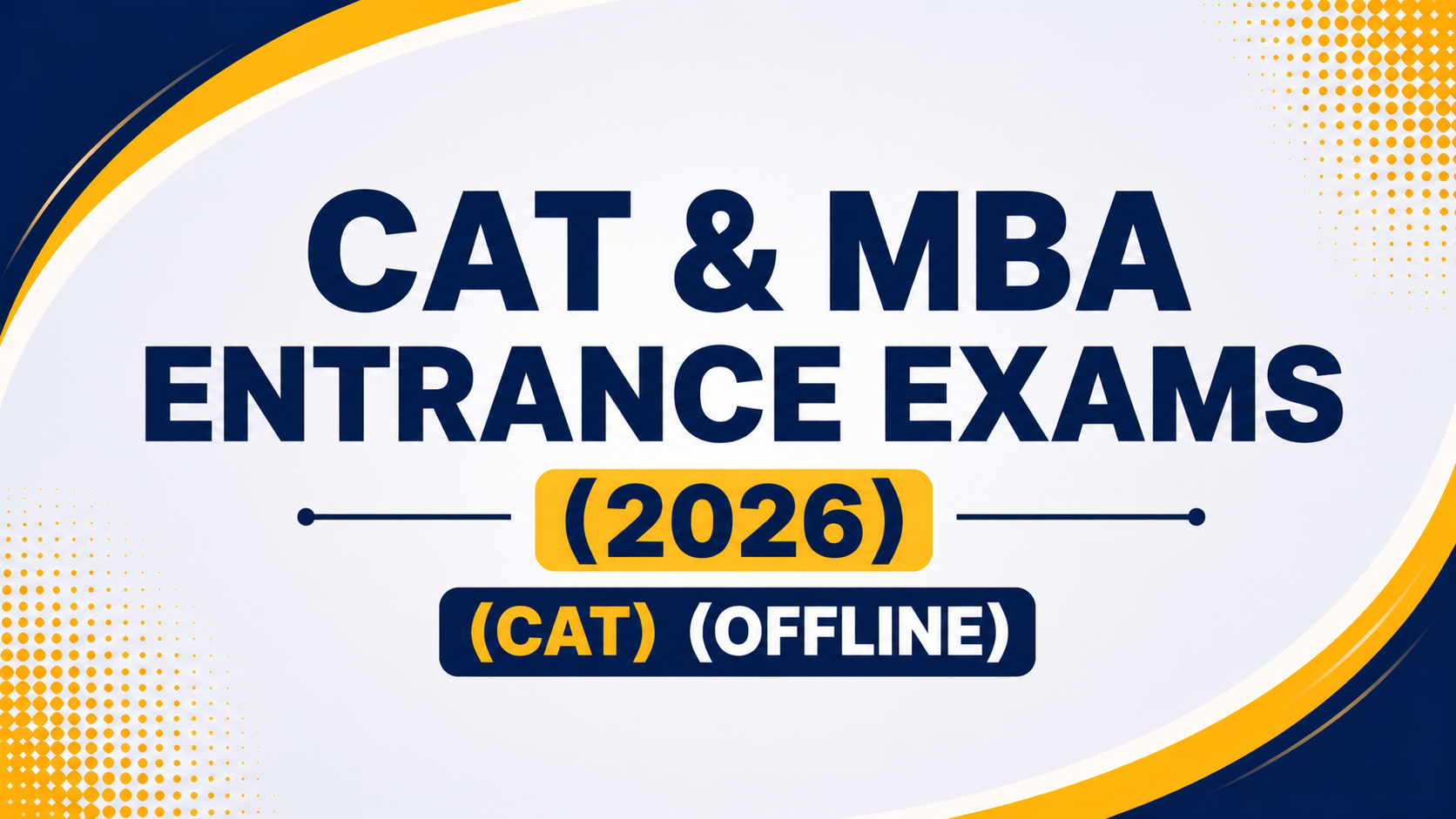CAT & MBA Entrance Exams (2026)
